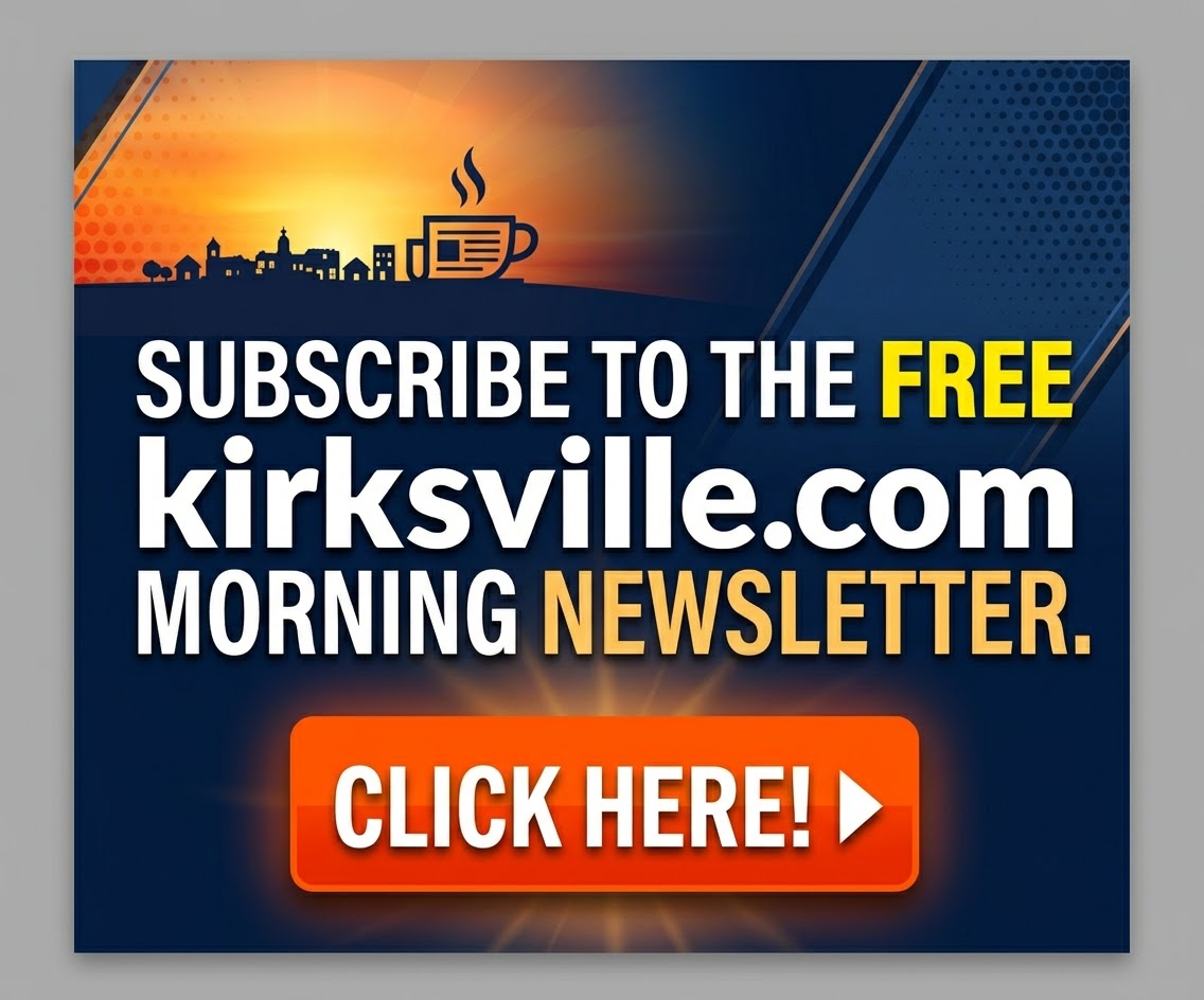 Subscribe to the Kirksville Wire daily newsletter