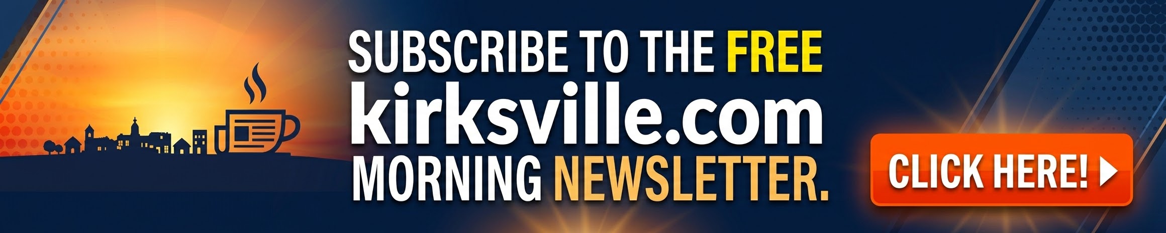 Subscribe to the Kirksville Wire daily newsletter