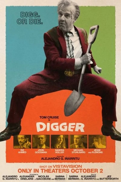 Movie poster for Digger, starring Tom Cruise and directed by Alejandro G. Inarritu, showing at Downtown Cinema 8